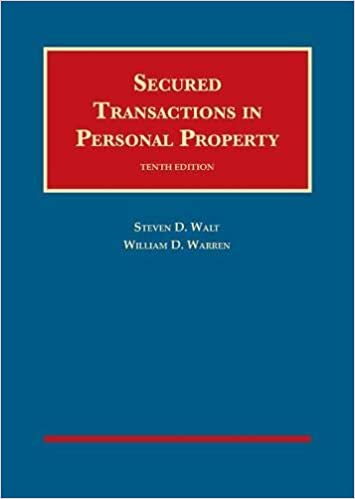 (eBook PDF)Walt and Warren's Secured Transactions in Personal Property 10E by Steven Walt , William Warren 