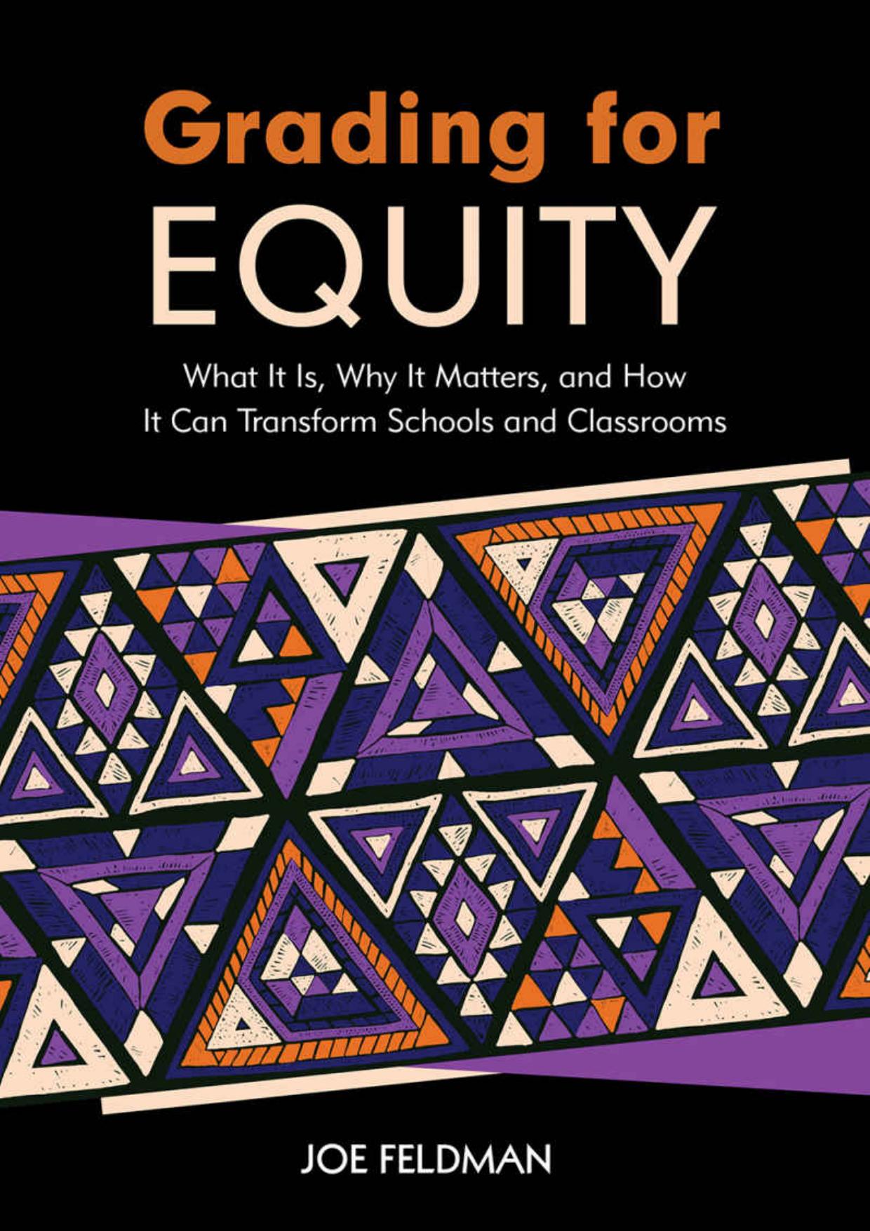 (eBook PDF)Grading for Equity What It Is, Why It Matters, and How It Can Transform Schools and Classrooms by Joe Feldman