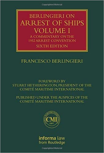 (eBook PDF)Berlingieri on Arrest of Ships Volume I, 6th Edition by Francesco Berlingieri 