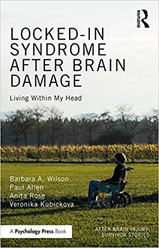 (eBook PDF)Locked-in Syndrome After Brain Damage by Barbara Wilson , Paul Allen , Anita Rose , Veronika Kubickova 