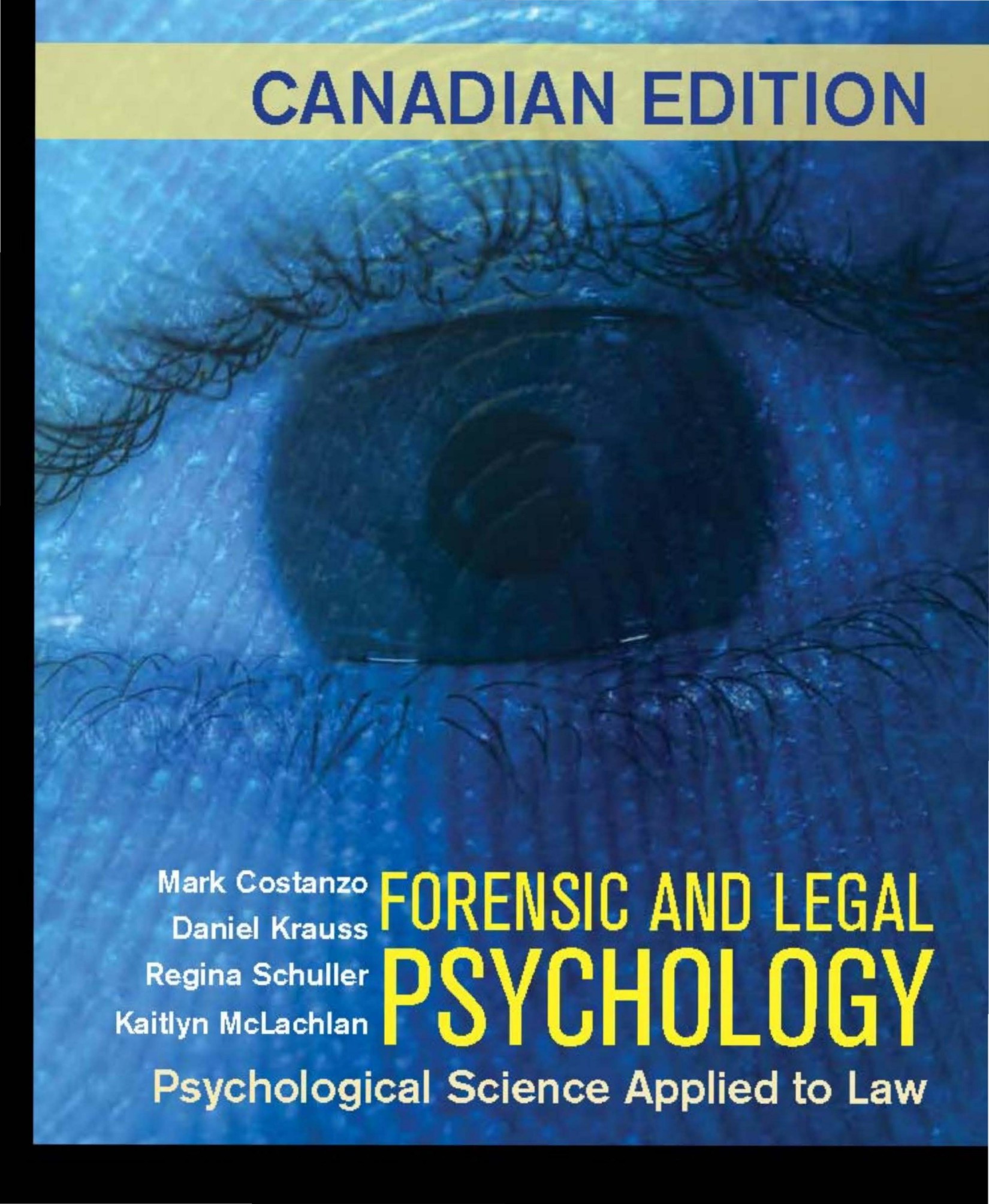 (eBook PDF)Forensic and Legal Psychology 1st Canadian Edition by Mark Costanzo,Daniel Krauss