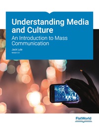 (eBook PDF)Understanding Media and Culture: An Introduction to Mass Communication Version 2.0 by Jack Lule