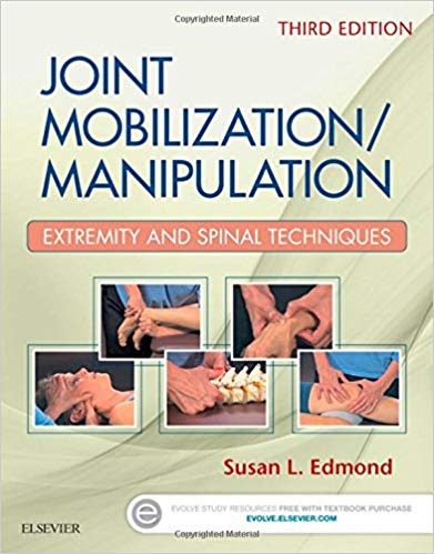 (eBook PDF)Joint Mobilization Manipulation - Extremity and Spinal Techniques, 3rd Edition+EPUB by Susan L. Edmond PT DSC OCS 