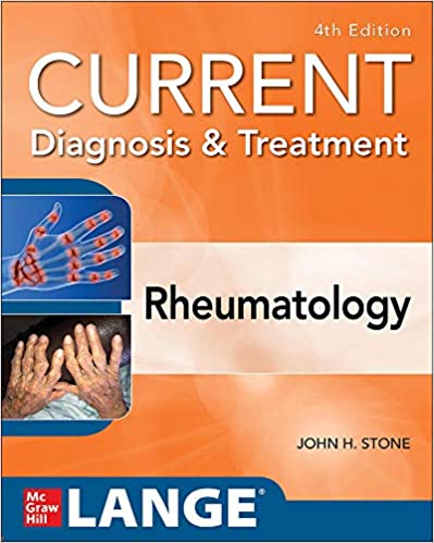 (eBook PDF)Current Diagnosis & Treatment in Rheumatology, Fourth Edition by John Stone 