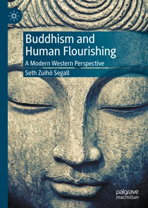 (eBook PDF)Buddhism and Human Flourishing: A Modern Western Perspective by Seth Zuihō Segall