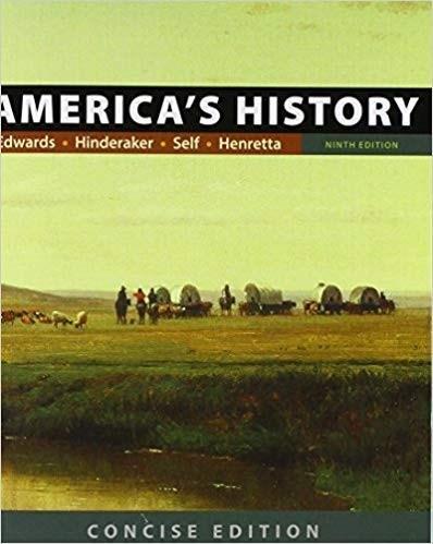 America s History: Concise Edition, Combined Volume Ninth Edition by Rebecca Edwards 