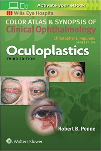 (eBook PDF)Oculoplastics (Color Atlas and Synopsis of Clinical Ophthalmology) ，3rd Edition by Robert Penne 