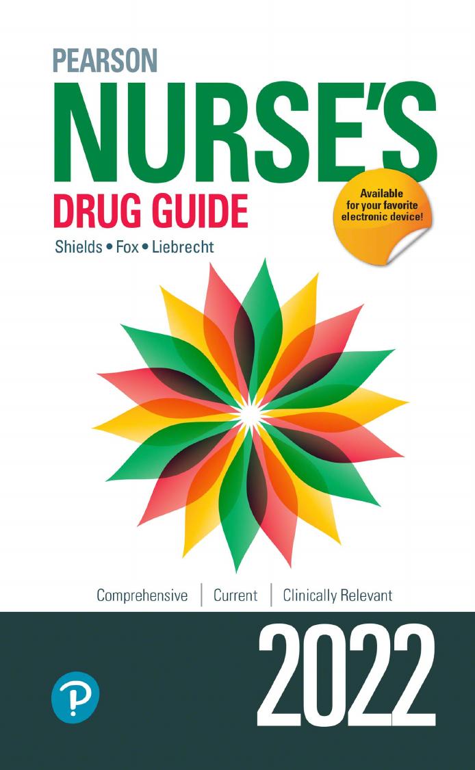 (eBook PDF)Pearson Nurse＆＃39;s Drug Guide 2022 1st Edition by Kelly Shields,Kami Fox