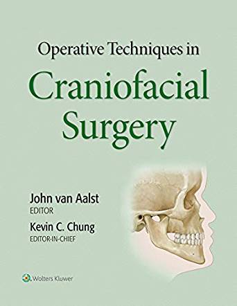 (eBook PDF)Operative Techniques in Craniofacial Surgery by John van Aalst , Kevin C Chung MD MS , Dr. John van Aalst MD 