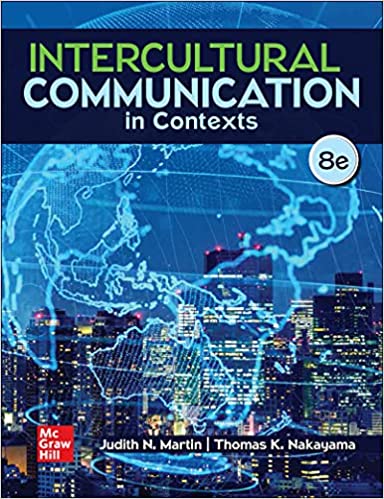 (eBook PDF)Intercultural Communication in Contexts 8th Edition by Judith Martin , Thomas Nakayama 