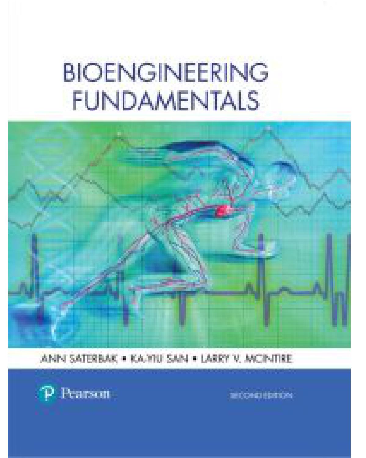 (eBook PDF)Bioengineering Fundamentals 2nd Edition by Ann Saterbak,Ka-Yiu San