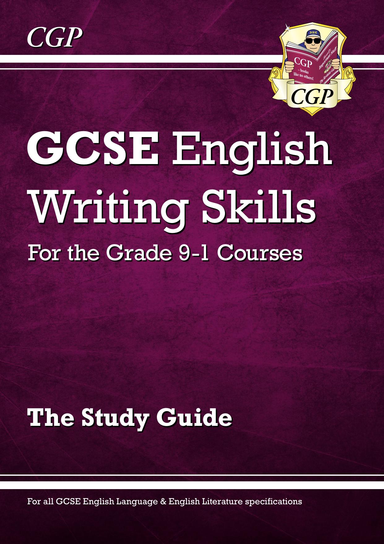 (eBook PDF)GCSE English Writing Skills Study Guide - for the Grade 9-1 Courses by CGP Books