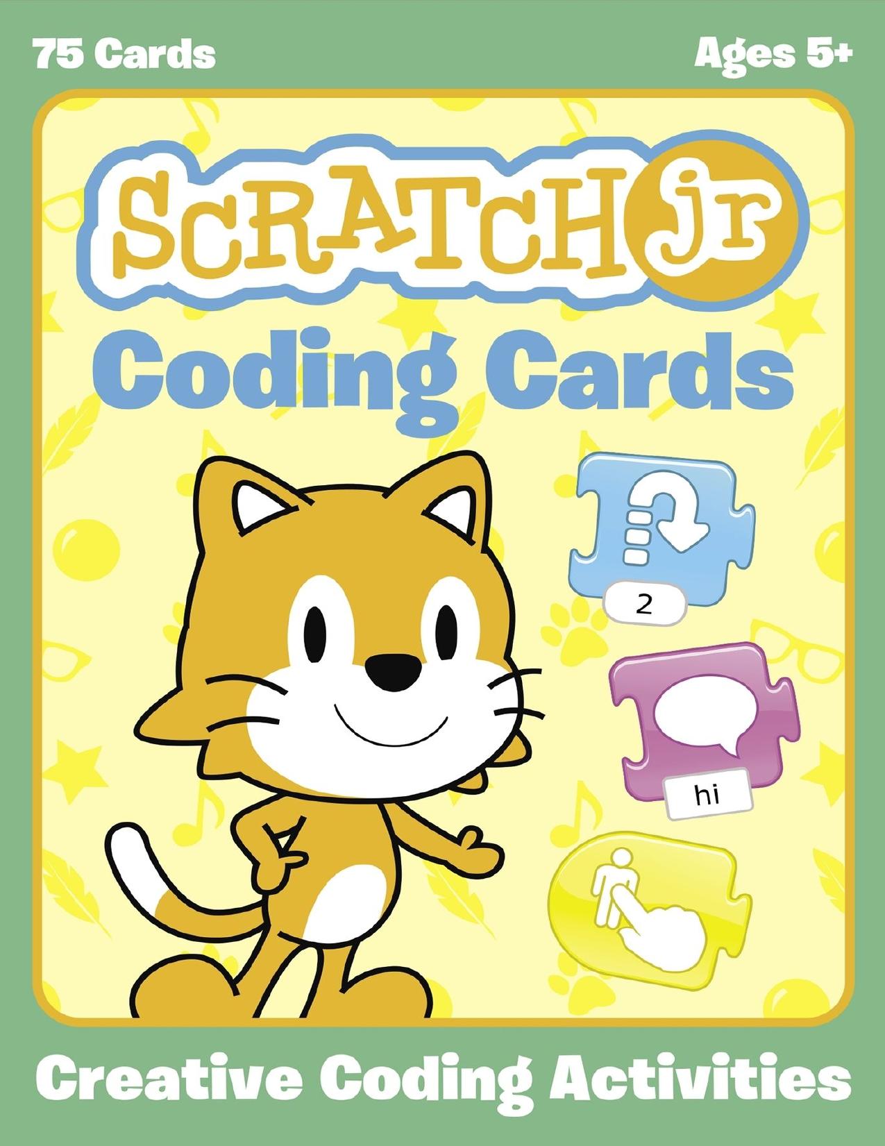 (eBook PDF)ScratchJr Coding Cards: Creative Coding Activities by Marina Umaschi Bers,Amanda Sullivan
