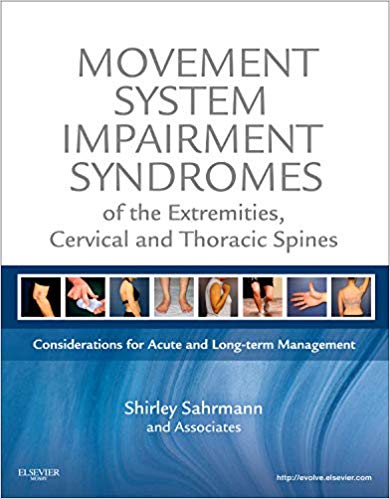 (eBook PDF)Movement System Impairment Syndromes of the Extremities, Cervical and and Thoracic Spines by Shirley Sahrmann PT PhD FAPTA 