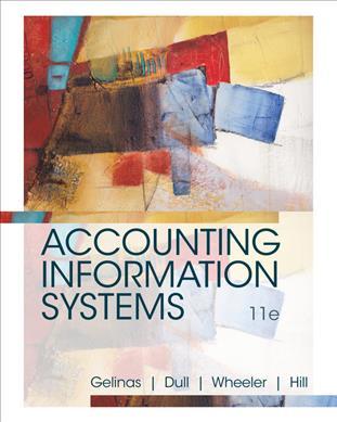 (eBook PDF)Accounting Information Systems, 11th Edition  by Ulric J. Gelinas , Richard B. Dull , Patrick Wheeler , Mary Callahan Hill 