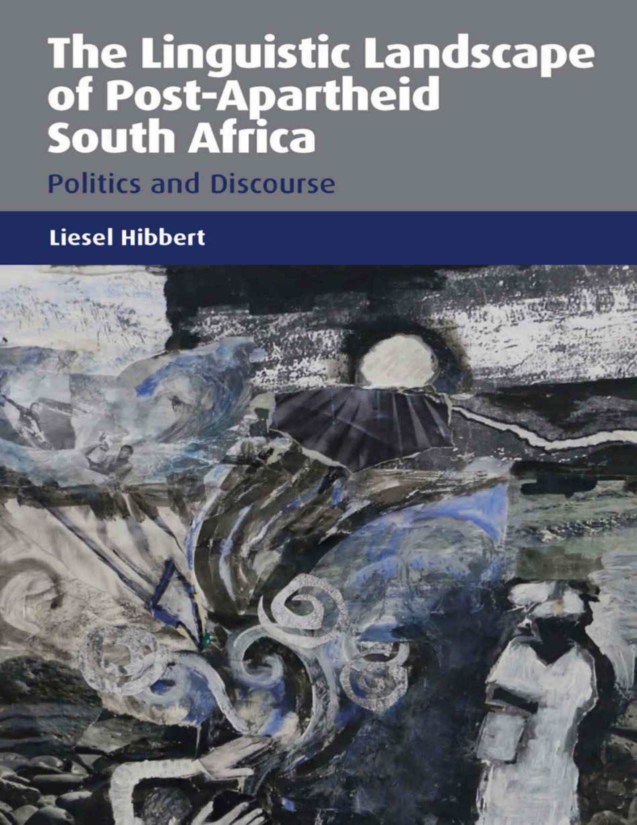 (eBook PDF)The Linguistic Landscape of Post-Apartheid South Africa by Dr. Liesel Hibbert