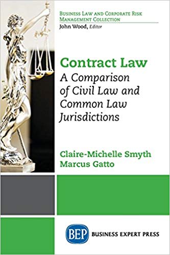 (eBook PDF)Contract Law: A Comparison of Civil Law and Common Law Jurisdictions by Claire-michelle Smyth , Marcus Gatto 