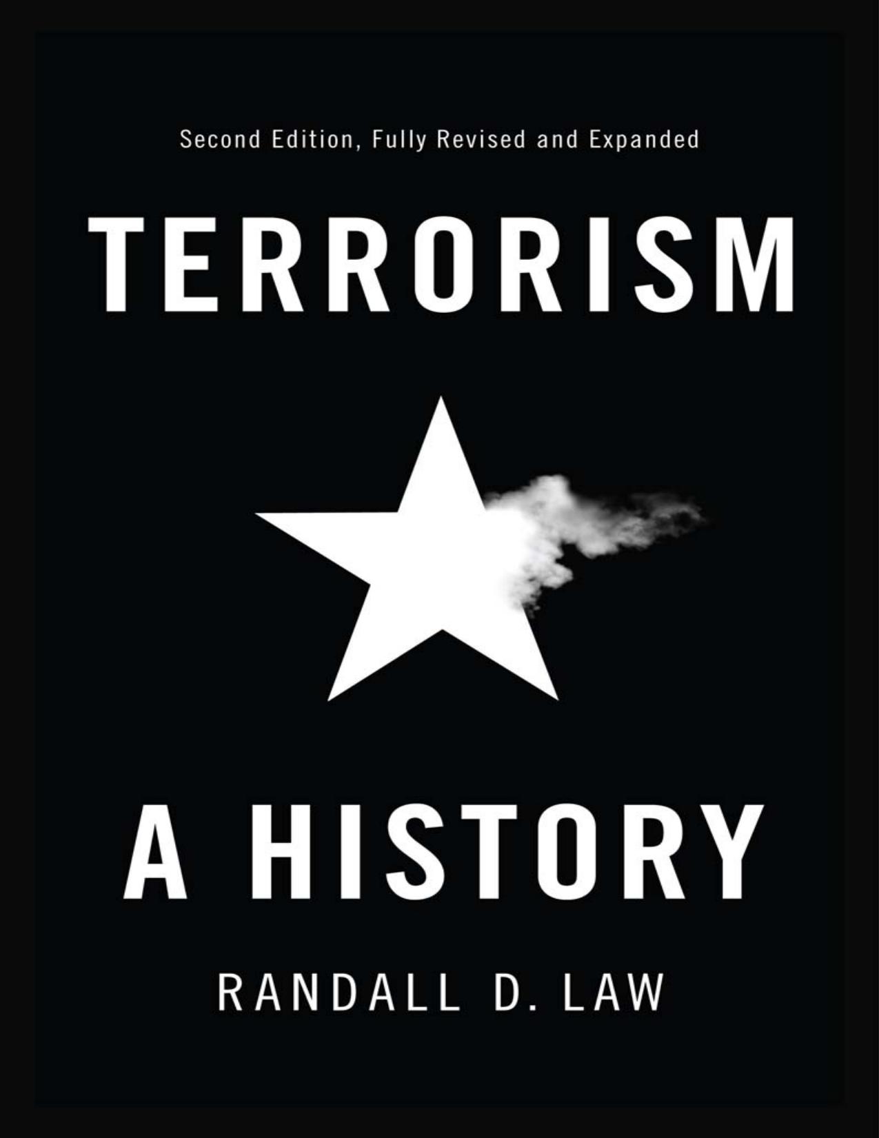 (eBook PDF)Terrorism: A History 2nd Edition by Randall D. Law