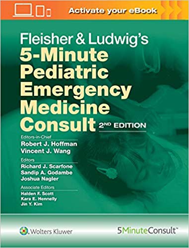 (eBook PDF) Fleisher & Ludwig's 5-Minute Pediatric Emergency Medicine Consult 2nd Edition by Robert J. Hoffman MD MS , Vincent J. Wang MD MHA , Richard J. Scarfone MD 