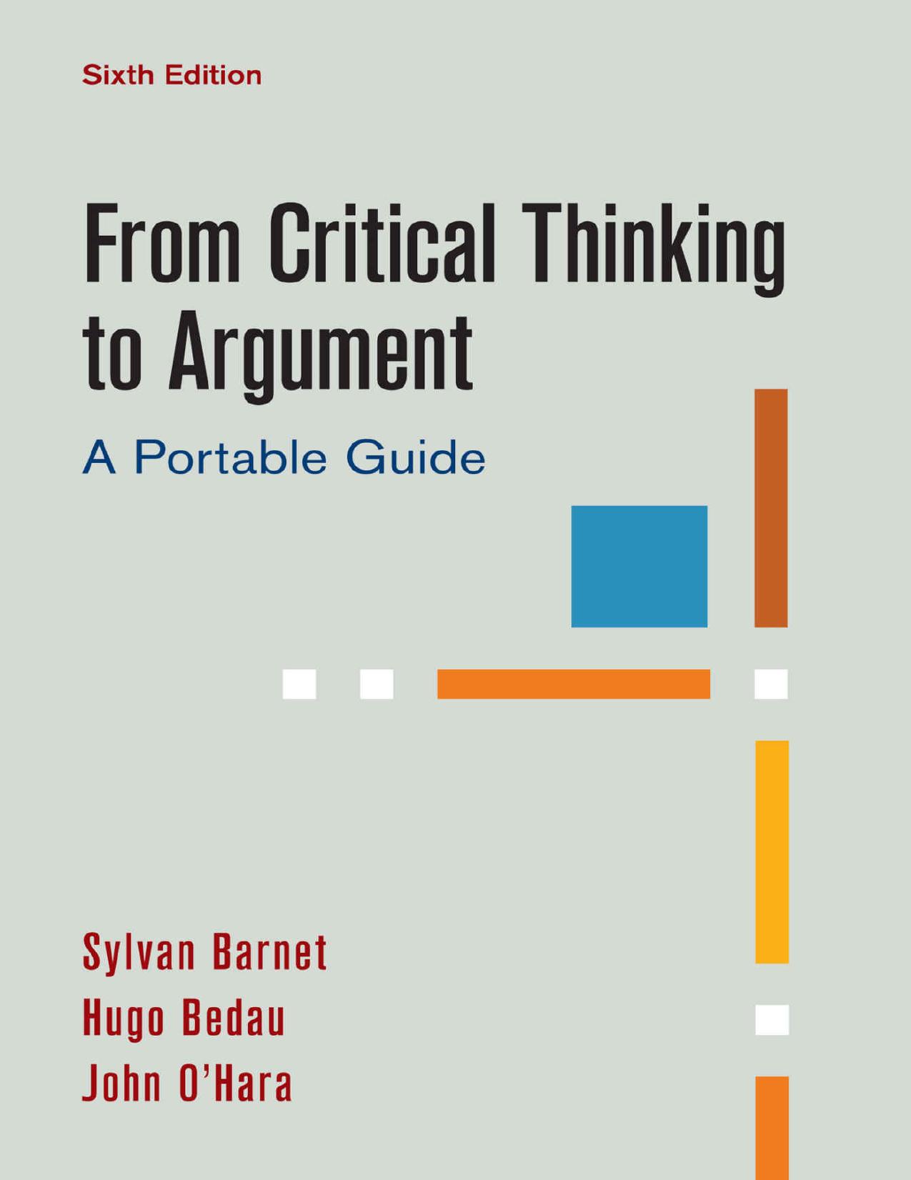 (eBook PDF)From Critical Thinking to Argument A Portable Guide 6th edition by Sylvan Barnet, Hugo Bedau