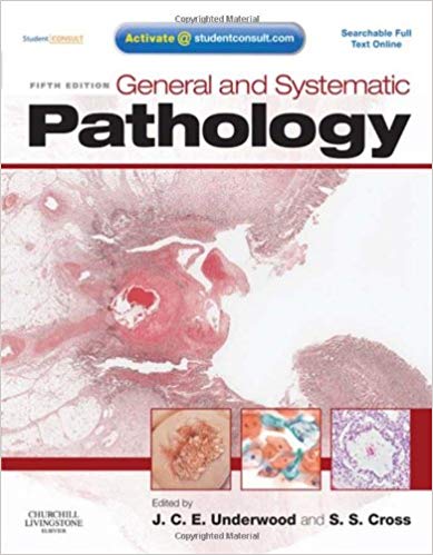 (eBook PDF)General and Systematic Pathology - with STUDENT CONSULT Access, 5e  by James C. E. Underwood , Simon S Cross 