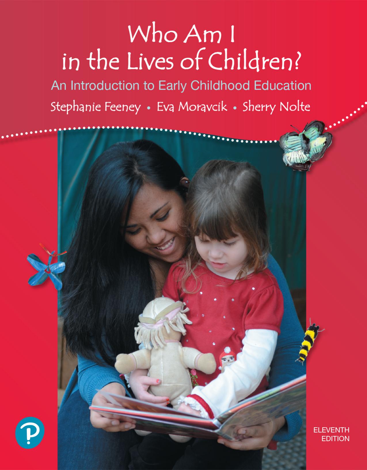 (eBook PDF)Who Am I in the Lives of Children? An Introduction to Early Childhood Education 11th Edition by Stephanie Feeney,Eva Moravcik