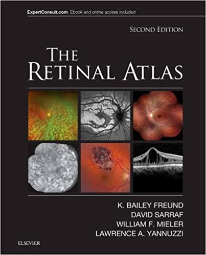 (eBook PDF)The Retinal Atlas, 2nd Edition by K. Bailey Freund MD , David Sarraf MD , William F. Mieler MD , Lawrence A. Yannuzzi MD 