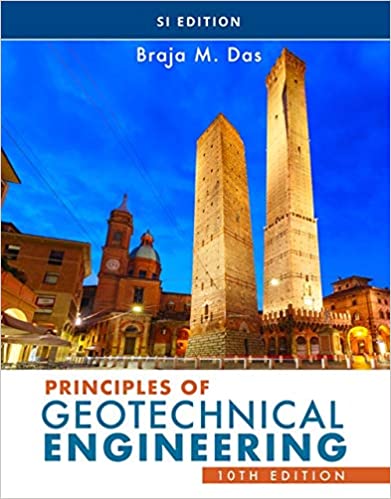 (eBook PDF)Principles of Geotechnical Engineering, 10th SI Edition by Braja Das 