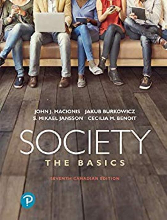Test Bank for Society The Basics 7th Canadian Edition by John J Macionis , Jakub Burkowicz