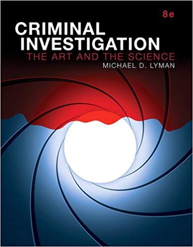 (eBook PDF)Criminal Investigation The Art and the Science 8th Edition by Michael D. Lyman 