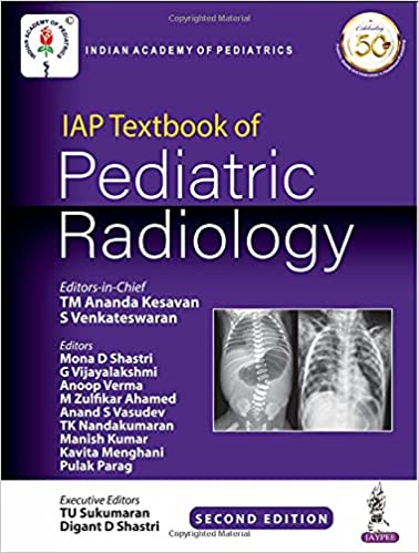 (eBook PDF)IAP Textbook of Pediatric Radiology 2nd Edition by TM ANANDA KESAVAN