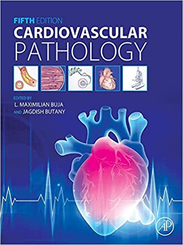 (eBook PDF)Cardiovascular Pathology 5th Edition by Maximilian L. Buja,Jagdish Butany