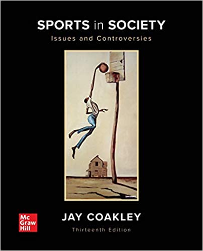 (eBook PDF)ISE EBook Sports in Society Issues and Controversies 13th Edition by Jay Coakley