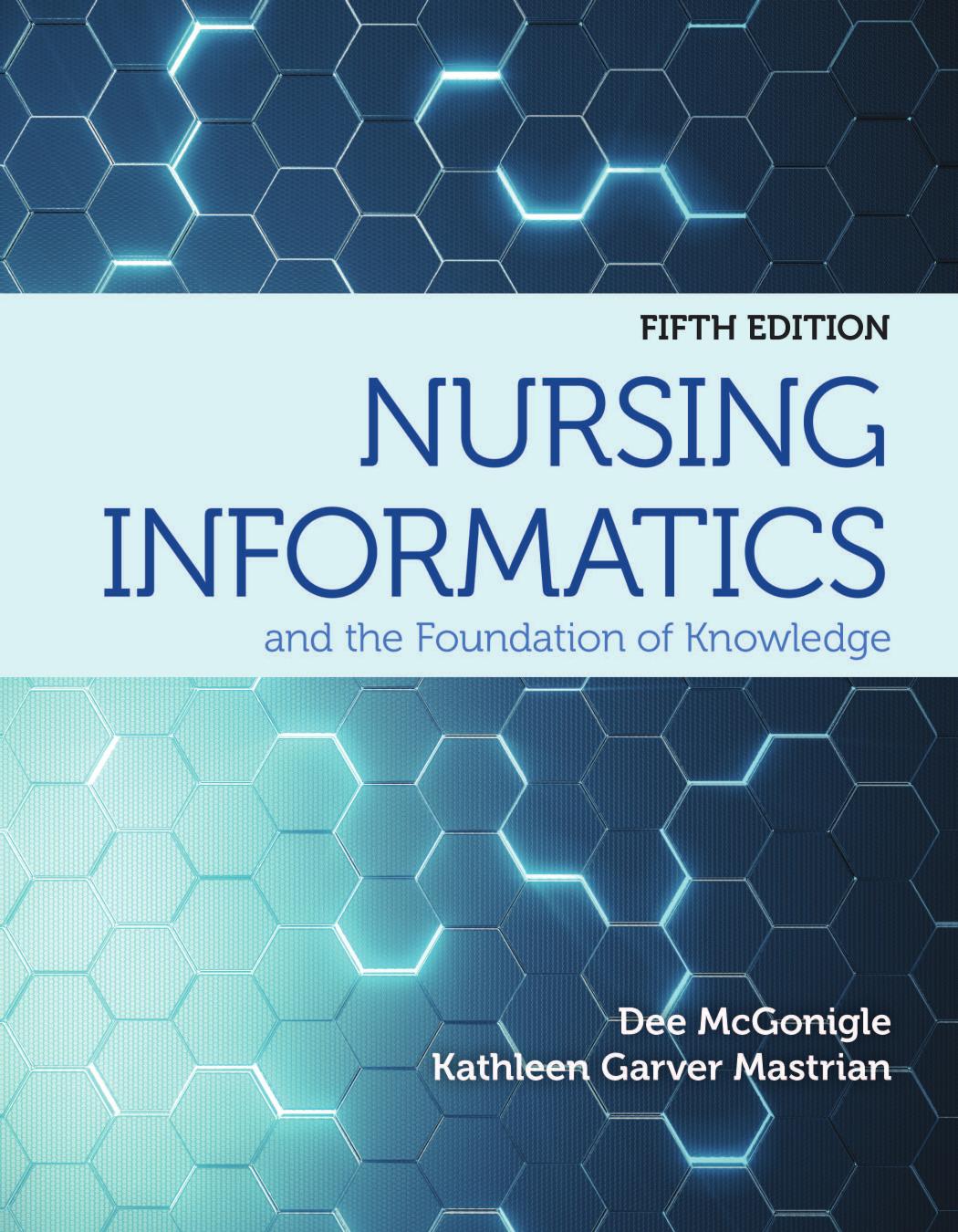 (eBook PDF)Nursing Informatics and the Foundation of Knowledge 5th Edition by Dee McGonigle,Kathleen Mastrian