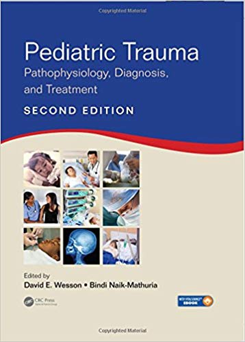 (eBook PDF)Pediatric Trauma: Pathophysiology, Diagnosis, and Treatment, Second Edition by David E. Wesson , Bindi Naik-Mathuria 