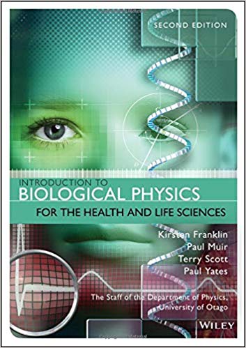 (eBook PDF)Introduction to Biological Physics for the Health and Life Sciences 2nd Edition by Kirsten Franklin , Paul Muir , Terry Scott , Paul Yates 