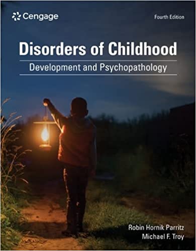 (eBook PDF)Disorders of Childhood Development and Psychopathology 4th Edition by Robin Hornik Parritz , Michael F. Troy 