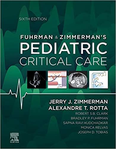 (eBook PDF)Fuhrman & Zimmerman's Pediatric Critical Care E-Book 6th Edition by Jerry J. Zimmerman, Alexandre T. Rotta 