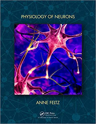 (eBook PDF)Physiology of Neurons  by Anne Feltz