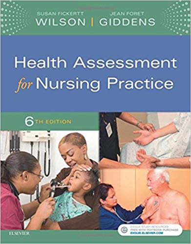 (eBook PDF)Health Assessment for Nursing Practice 6th Edition by Susan F. Wilson RN PhD CS FNP , Jean Foret Giddens PhD RN FAAN 