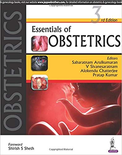 (eBook PDF)Essentials of Obstetrics, 3rd Edition by Prof & Head Division of Obstetrics & Gynaecology Sabaratnam Arulkumaran PhD Dsc Frcs Frcog , V Sivanesaratnam , Alokendu Chatterjee 