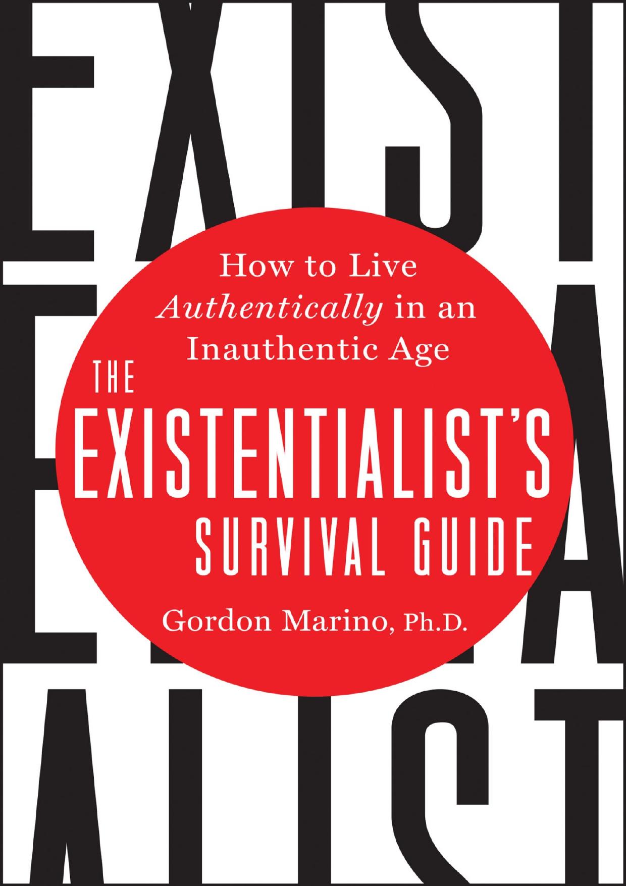 (eBook PDF)Existentialist s Survival G - Gordon Marino, The - Gordon Marino