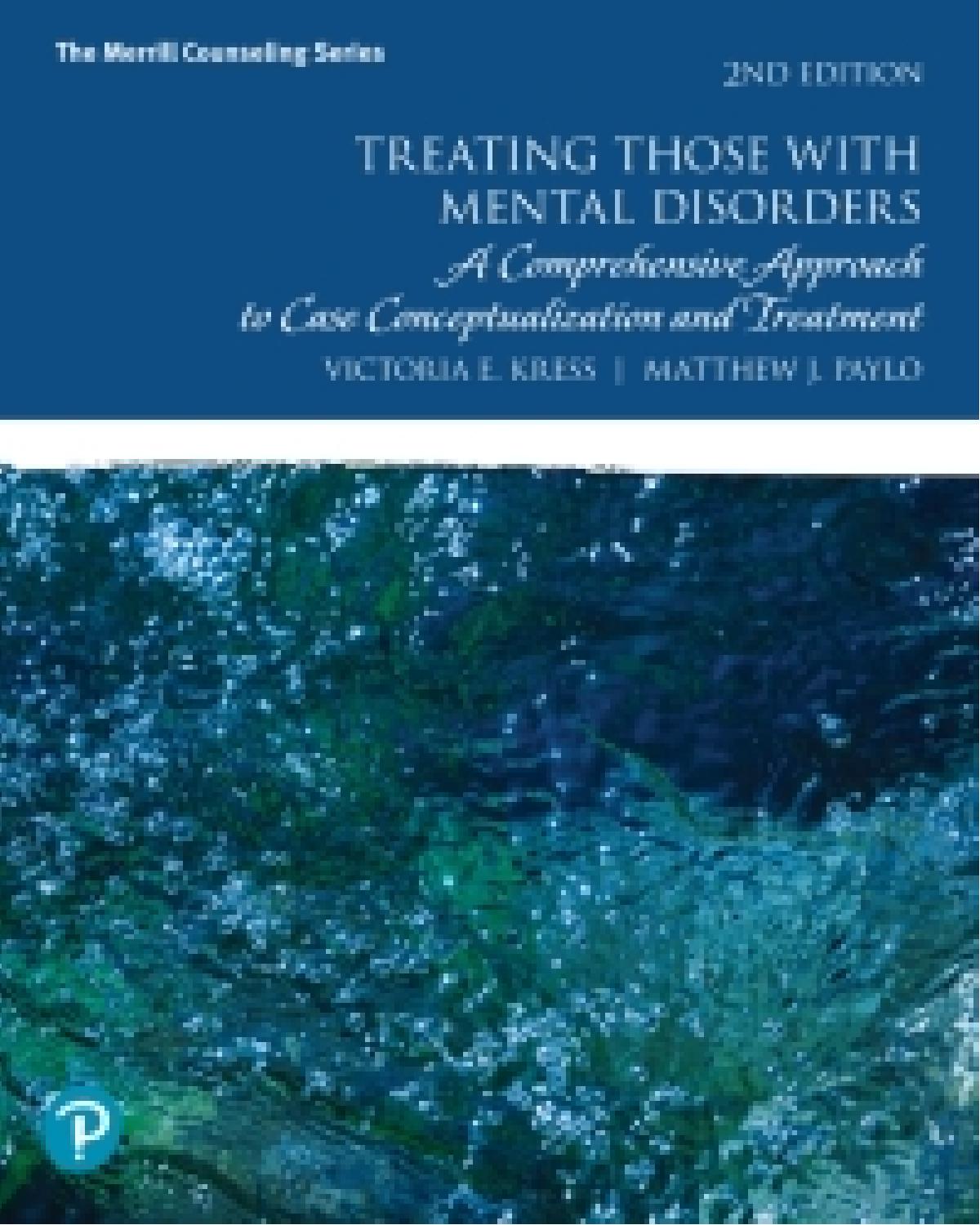(eBook PDF)Treating Those with Mental Disorders A Comprehensive Approach tlization and Treatment 2nd Edition by Victoria Kress,Victoria Kress