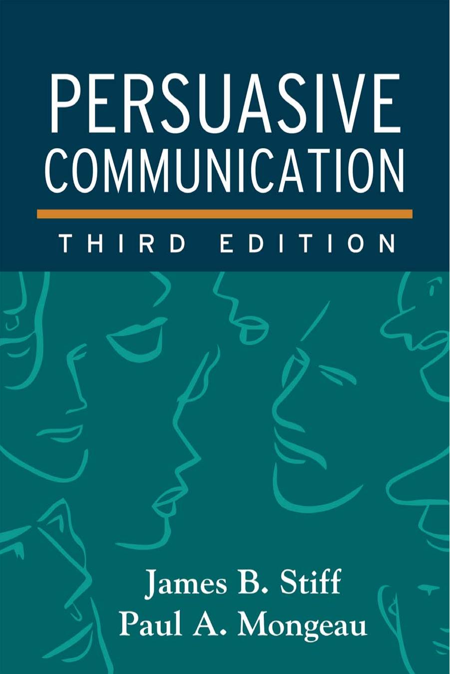 (eBook PDF)Persuasive Communication, Third Edition by James B. Stiff,Paul A. Mongeau