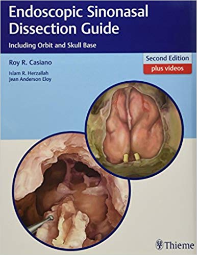 (eBook PDF)Endoscopic Sinonasal Dissection Guide, 2nd Edition + 1st Edition + Videos by Roy R. Casiano , Islam Herzallah , Jean Eloy 