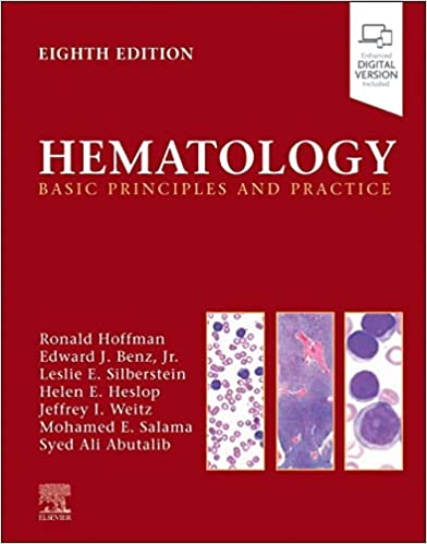 (eBook PDF)Hematology: Basic Principles and Practice 8th Edition by Ronald Hoffman MD,Edward J. Benz Jr. MD,Leslie E. Silberstein MD,Helen Heslop MD