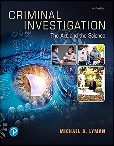 (Test Bank)Criminal Investigation: The Art and the Science, 9th Edition  by Michael D. Lyman 