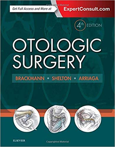 (eBook PDF)Otologic Surgery 4th Edition by Derald Brackmann MD , Clough Shelton MD , Moses A. Arriaga MD 
