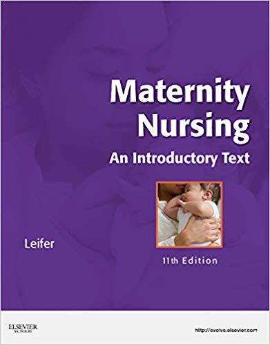 (eBook PDF)Maternity Nursing An Introductory Text, 11th Edition by Gloria Leifer 