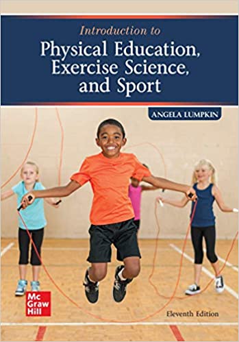 (Test Bank)Introduction to Physical Education, Exercise Science, and Sport 11th Edition by Angela Lumpkin